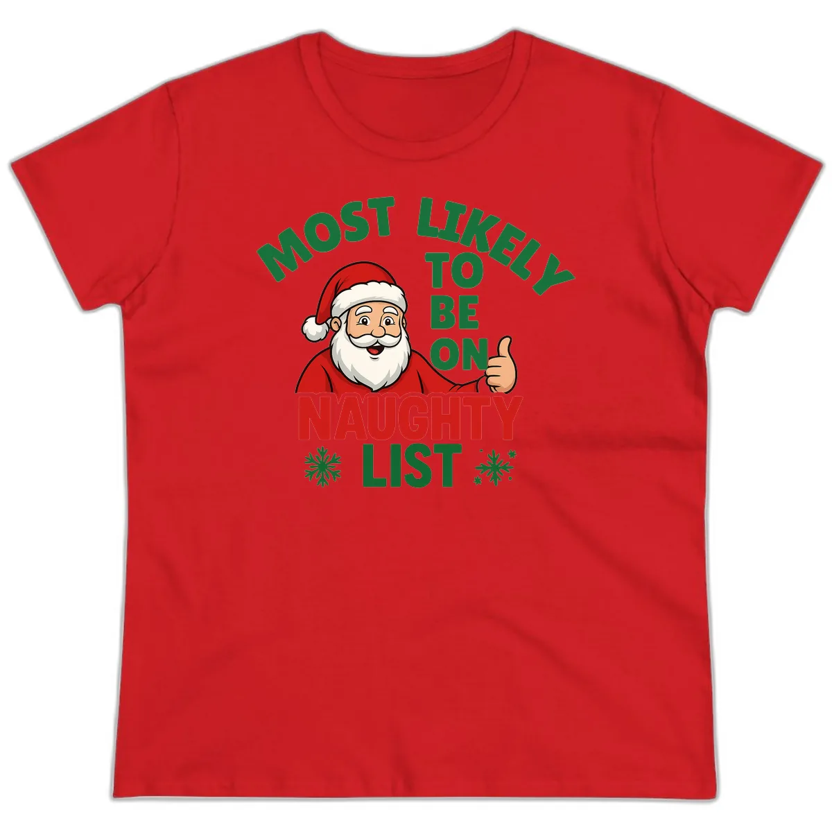 Most Likely To Be On Naughty List Santa Ladies Tee in Red