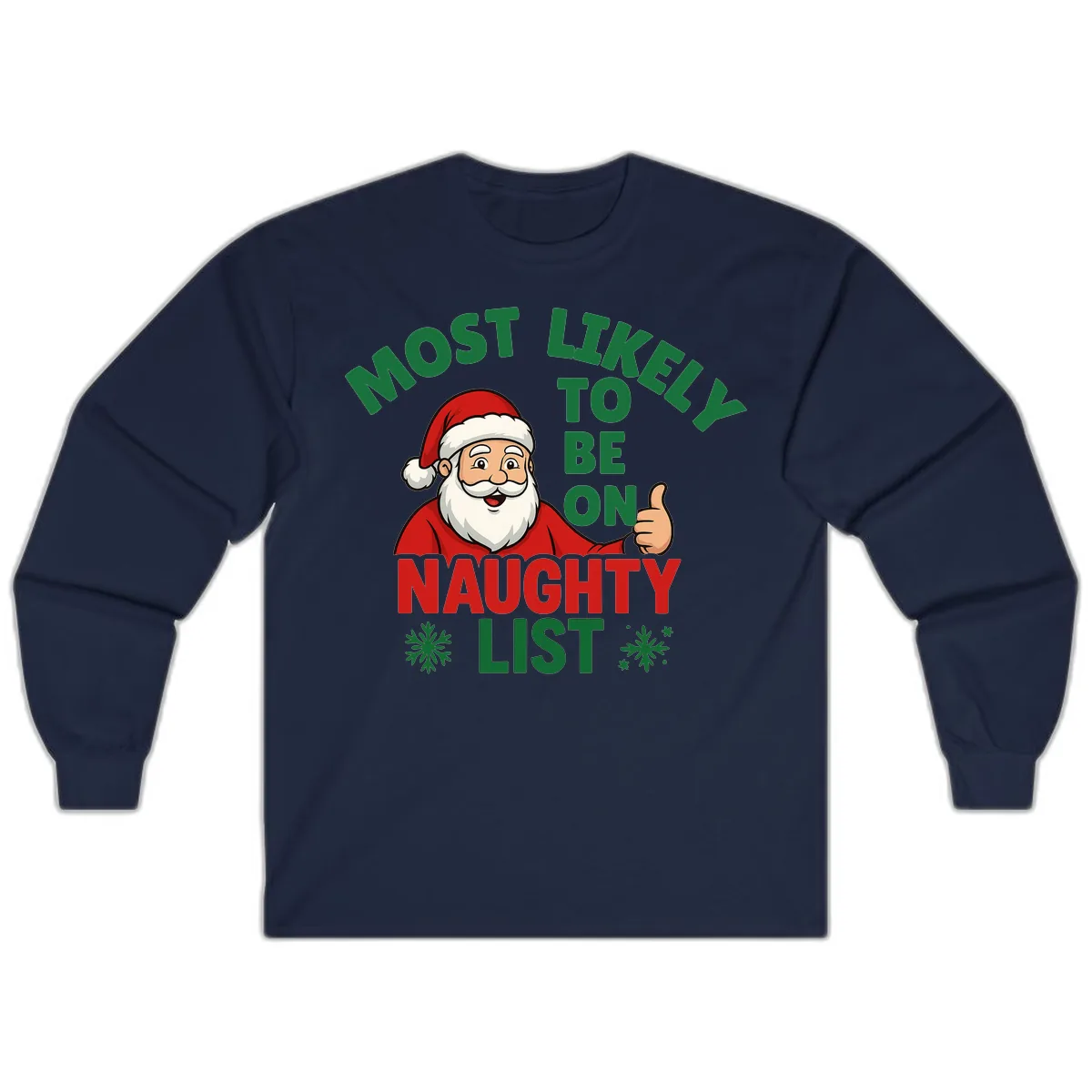 Most Likely To Be On Naughty List Santa Long Sleeve in Navy