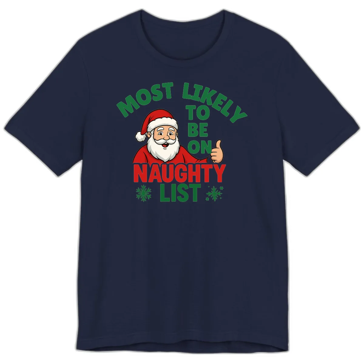 Most Likely To Be On Naughty List Santa Premium T-Shirt in Navy