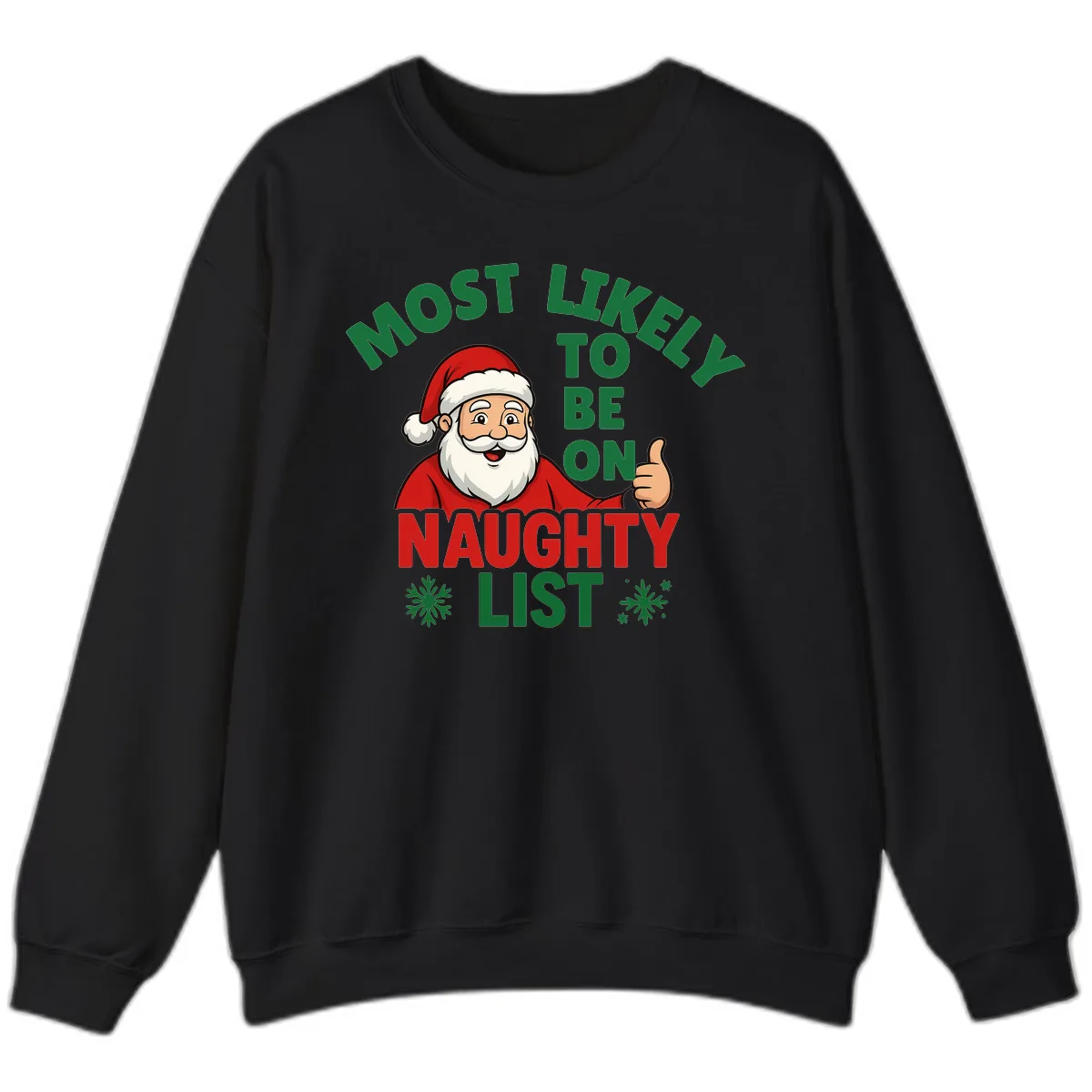 Most Likely To Be On Naughty List Santa Sweatshirt in Black