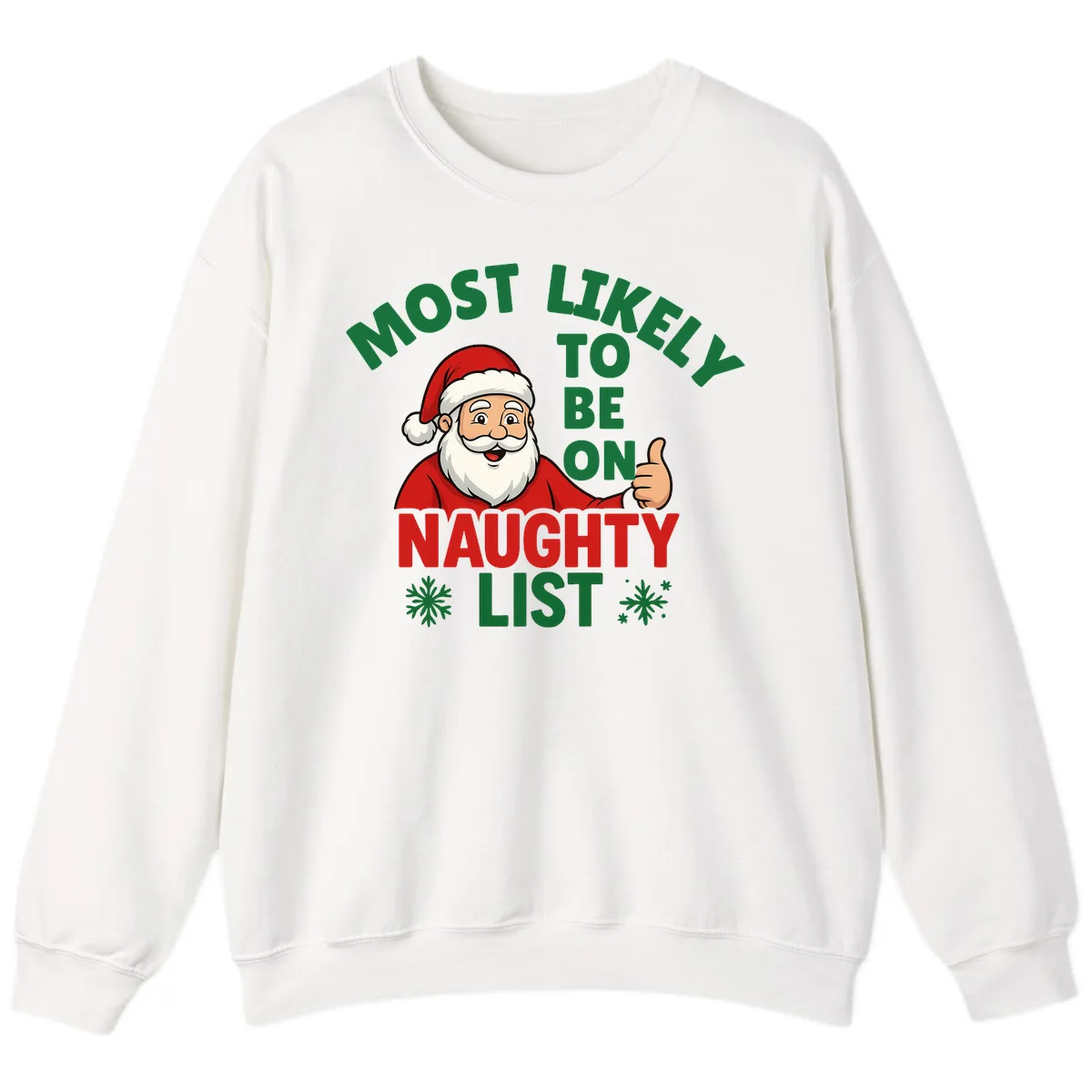 Most Likely To Be On Naughty List Santa Sweatshirt in White