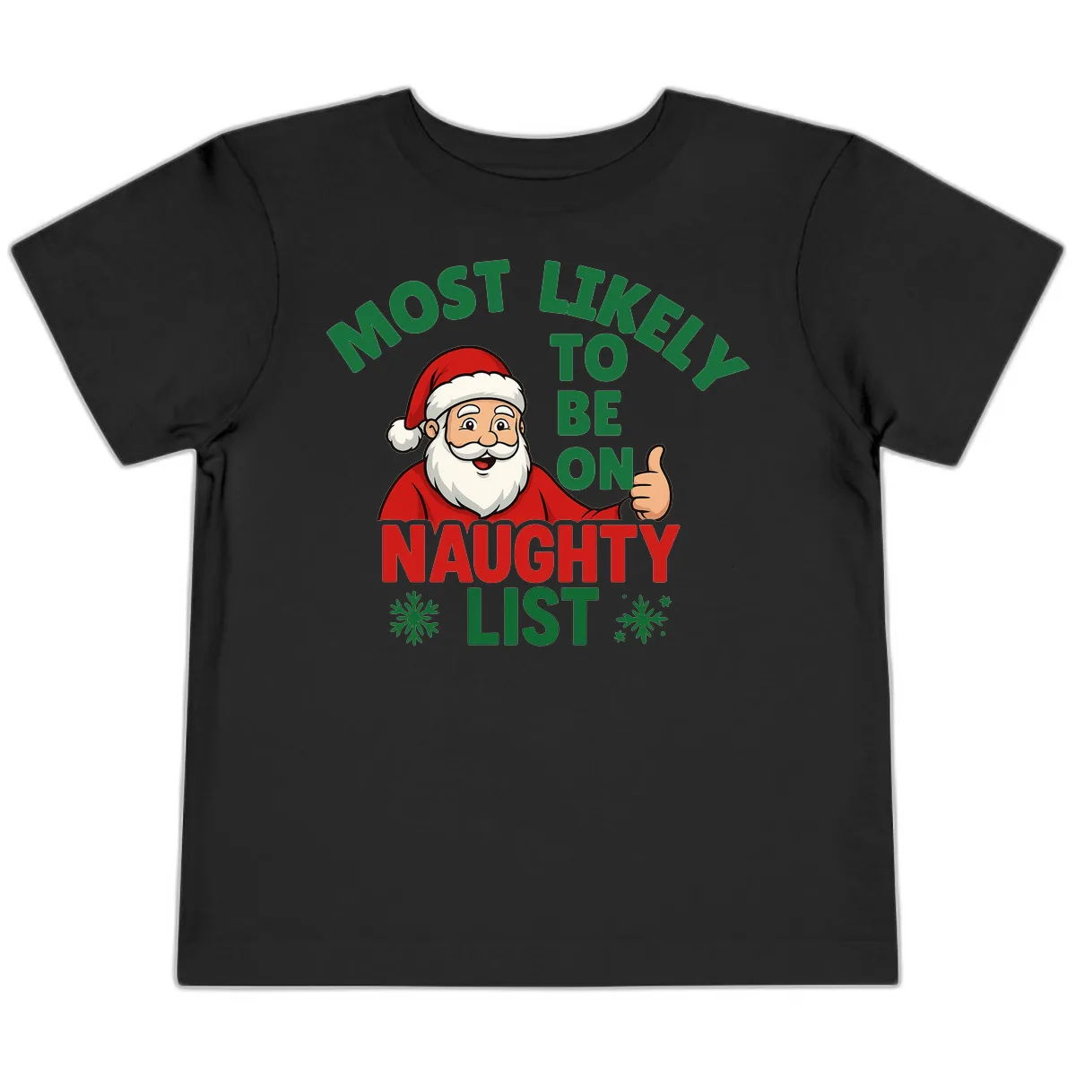 Most Likely To Be On Naughty List Santa Toddler T-Shirt in Black