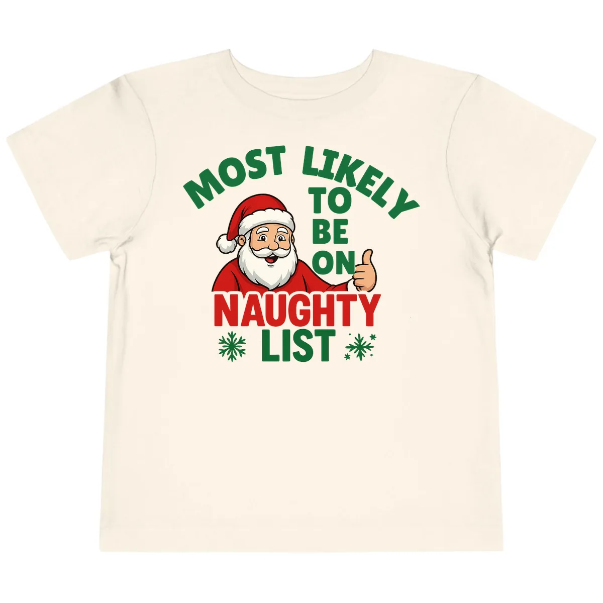 Most Likely To Be On Naughty List Santa Toddler T-Shirt in Natural