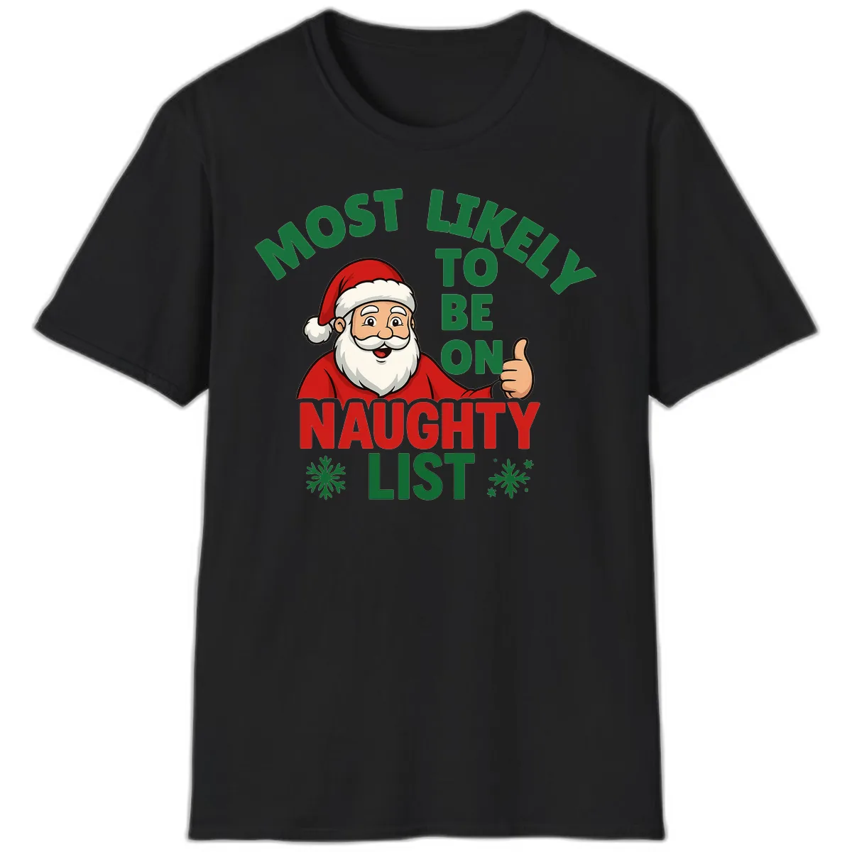 Most Likely To Be On Naughty List Santa T-Shirt in Black
