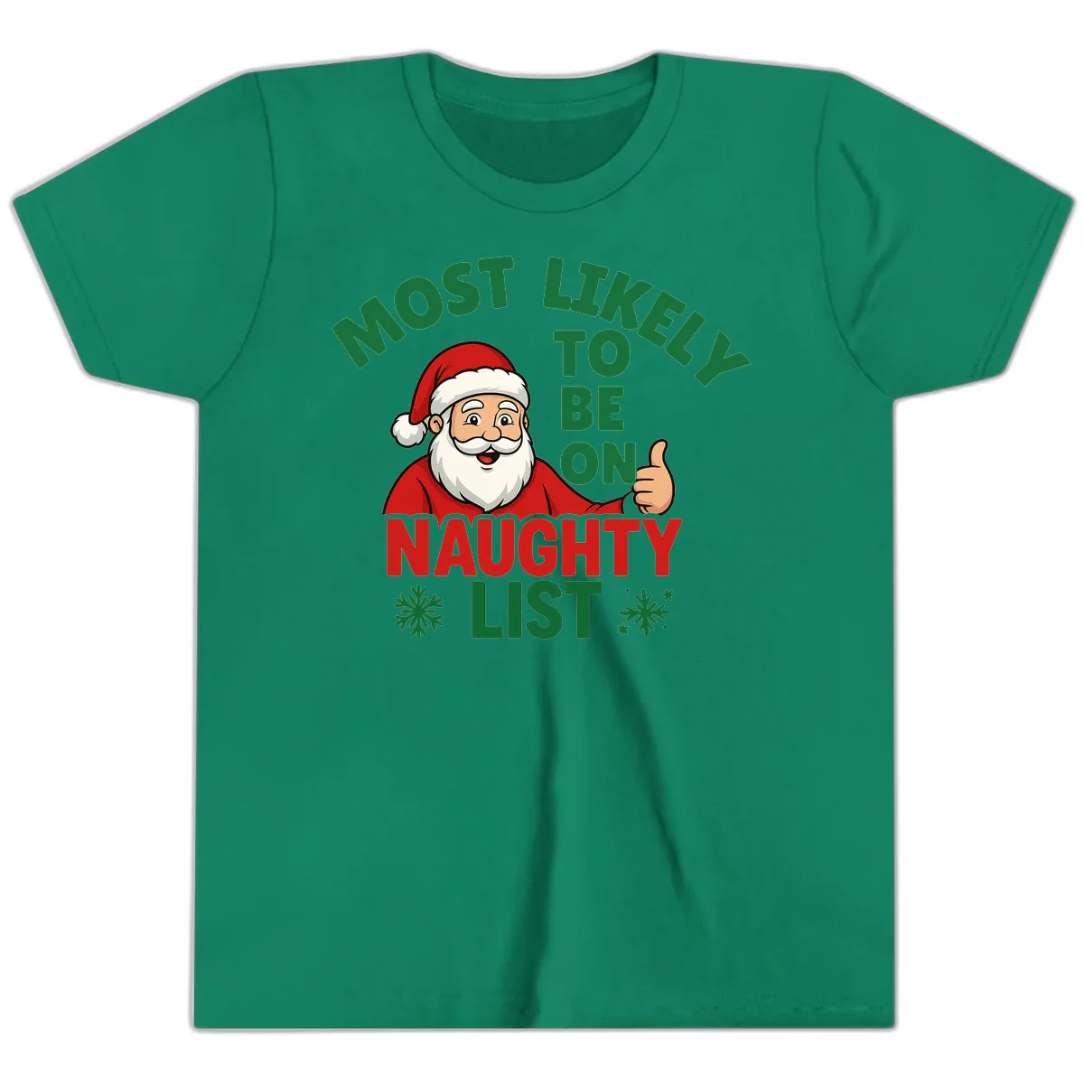 Most Likely To Be On Naughty List Santa Youth T-Shirt in Kelly