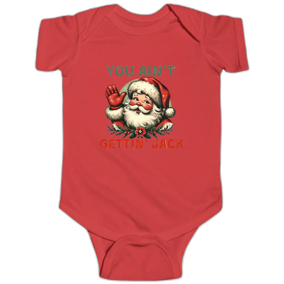 Santa Ain't Gettin' Jack Holiday Design Baby Onesie in Red