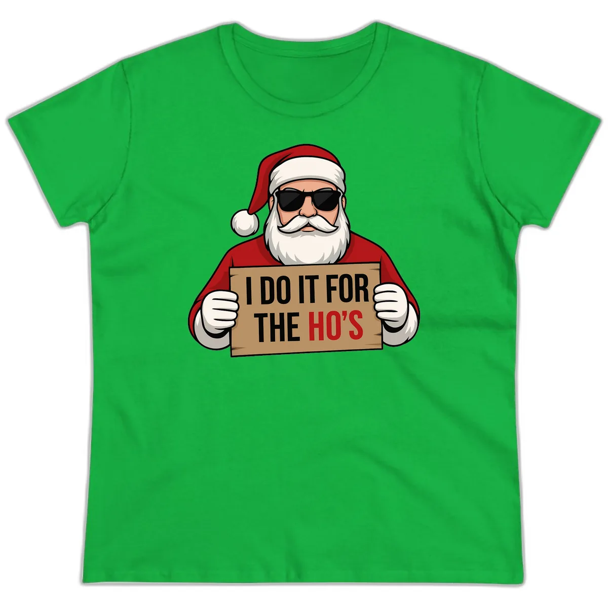Santa Doing It For The Ho's Ladies Tee in Irish Green