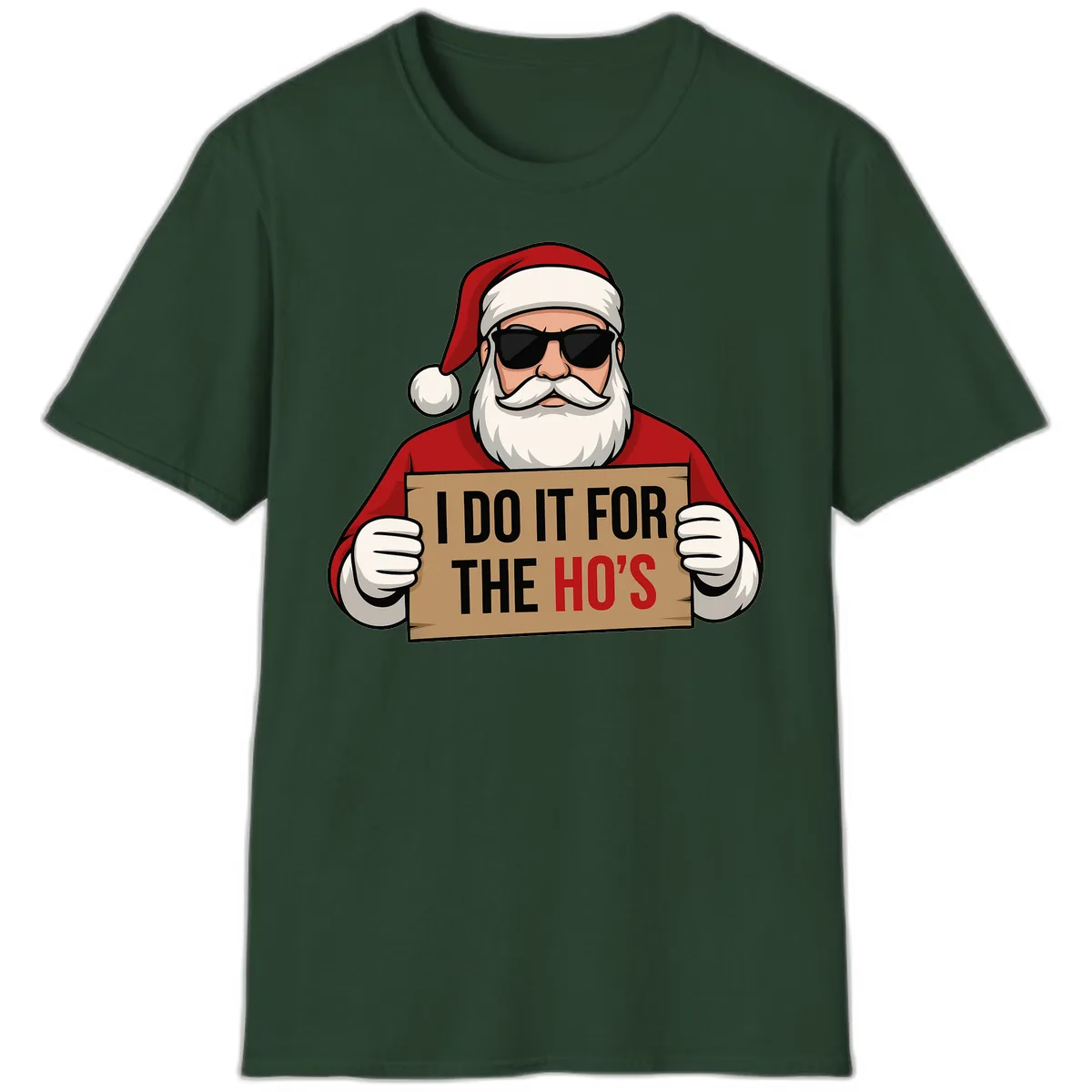 Santa Doing It For The Ho's T-Shirt in Forest Green