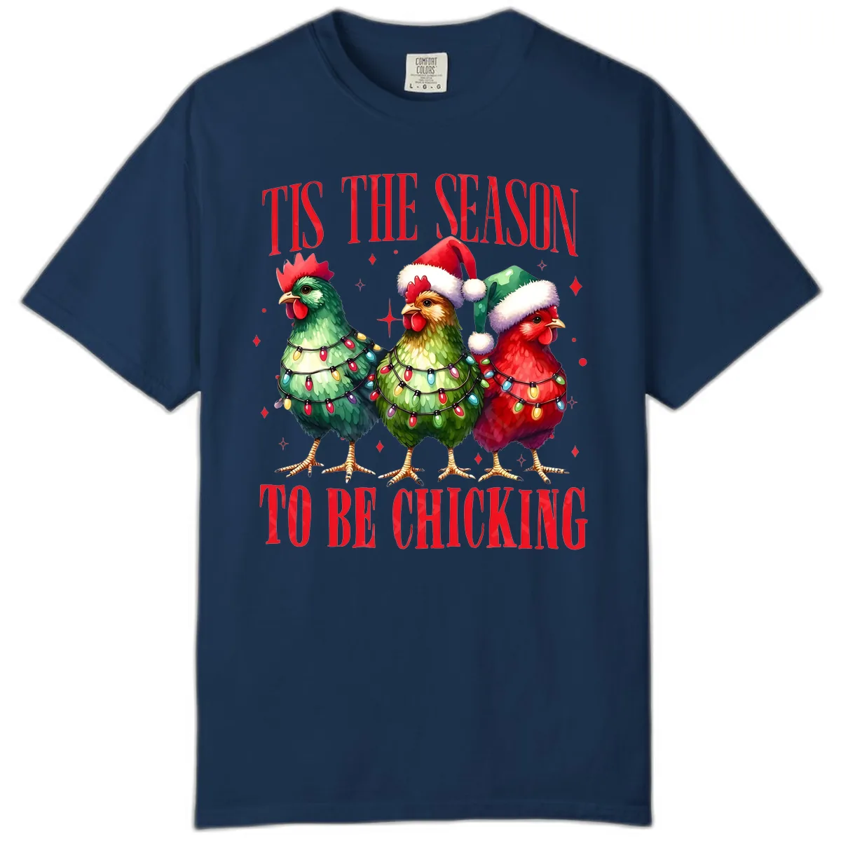 Tis The Season To Be Chicking Holiday Design Comfort Color in Navy