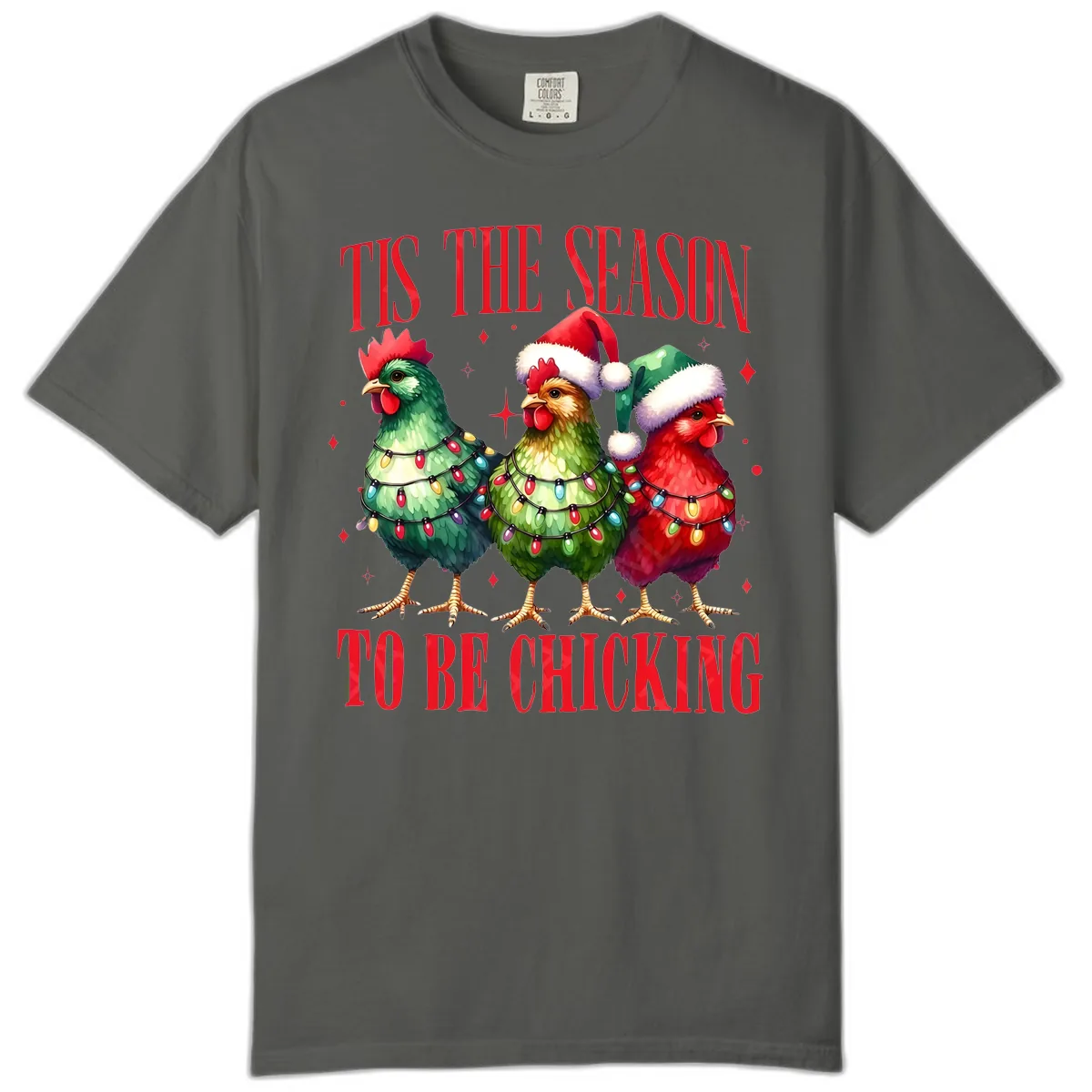Tis The Season To Be Chicking Holiday Design Comfort Color in Pepper