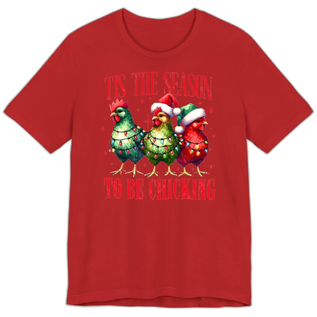 Tis The Season To Be Chicking Holiday Design Premium T-Shirt in Red