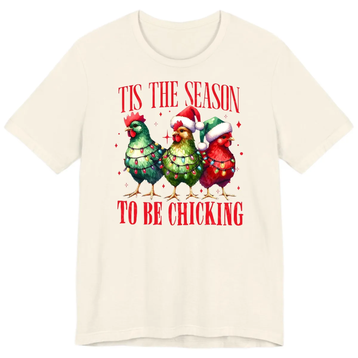 Tis The Season To Be Chicking Holiday Design Premium T-Shirt in Natural