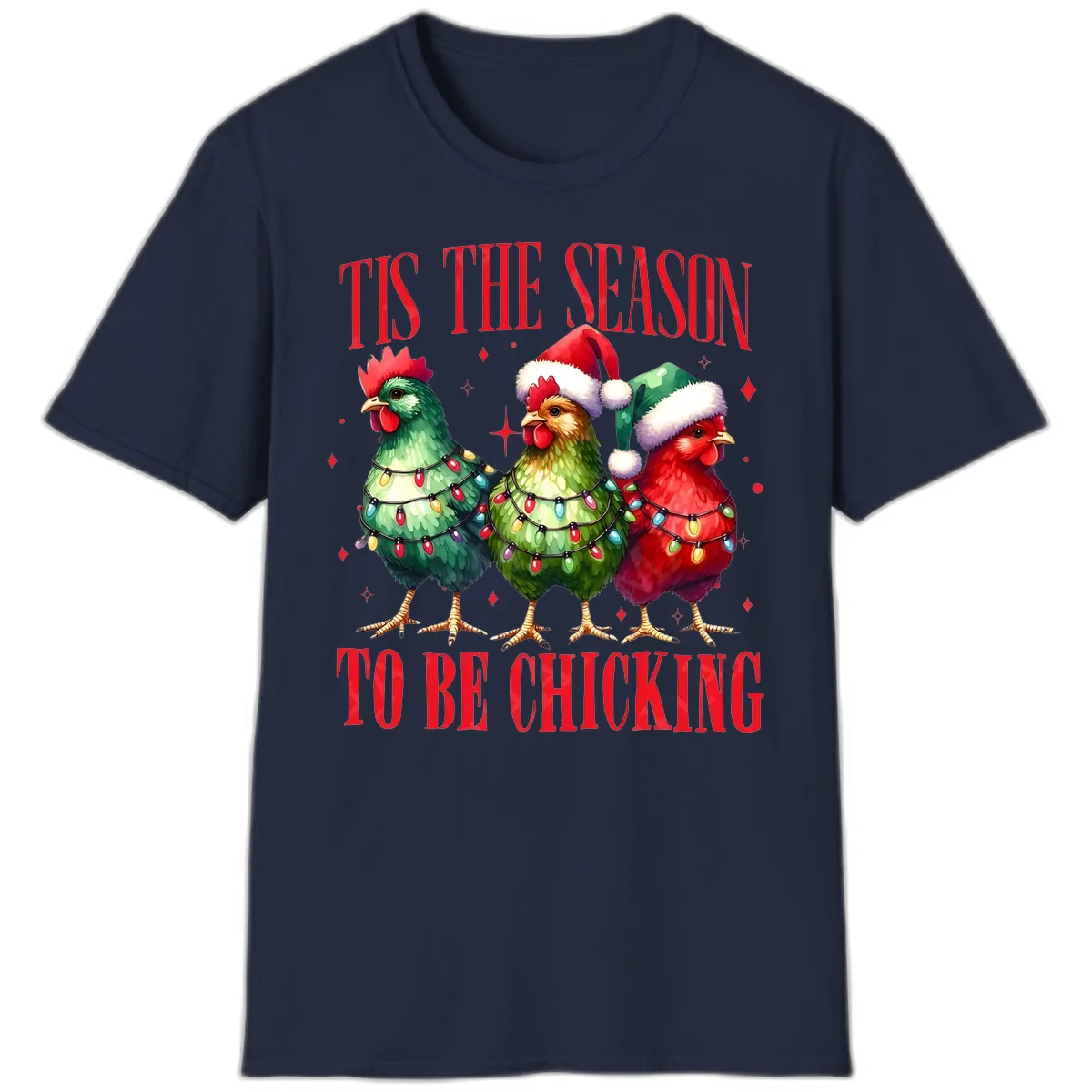 Tis The Season To Be Chicking Holiday Design T-Shirt in Navy