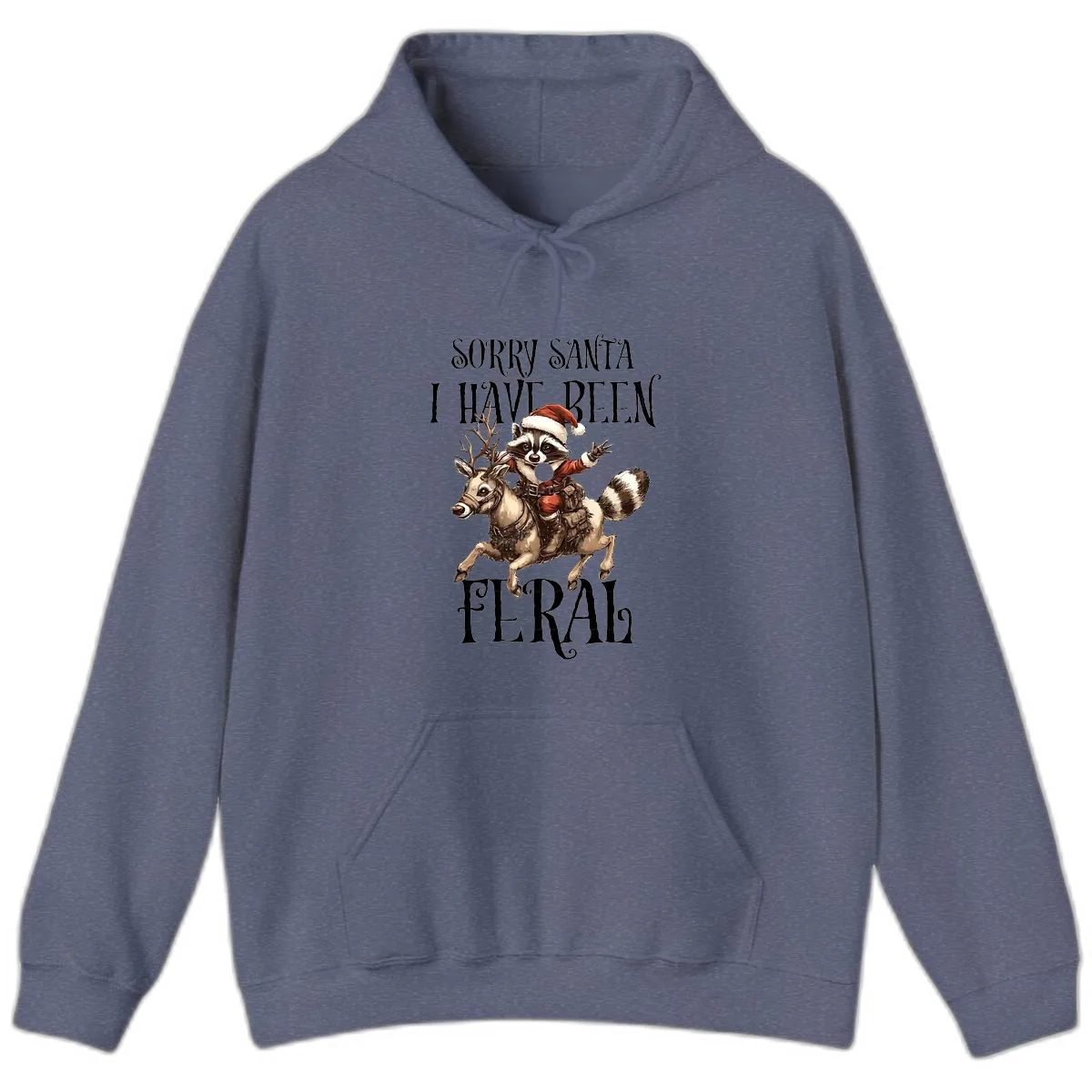 Sorry Santa I Have Been Feral Raccoon Hoodie in Heather Navy