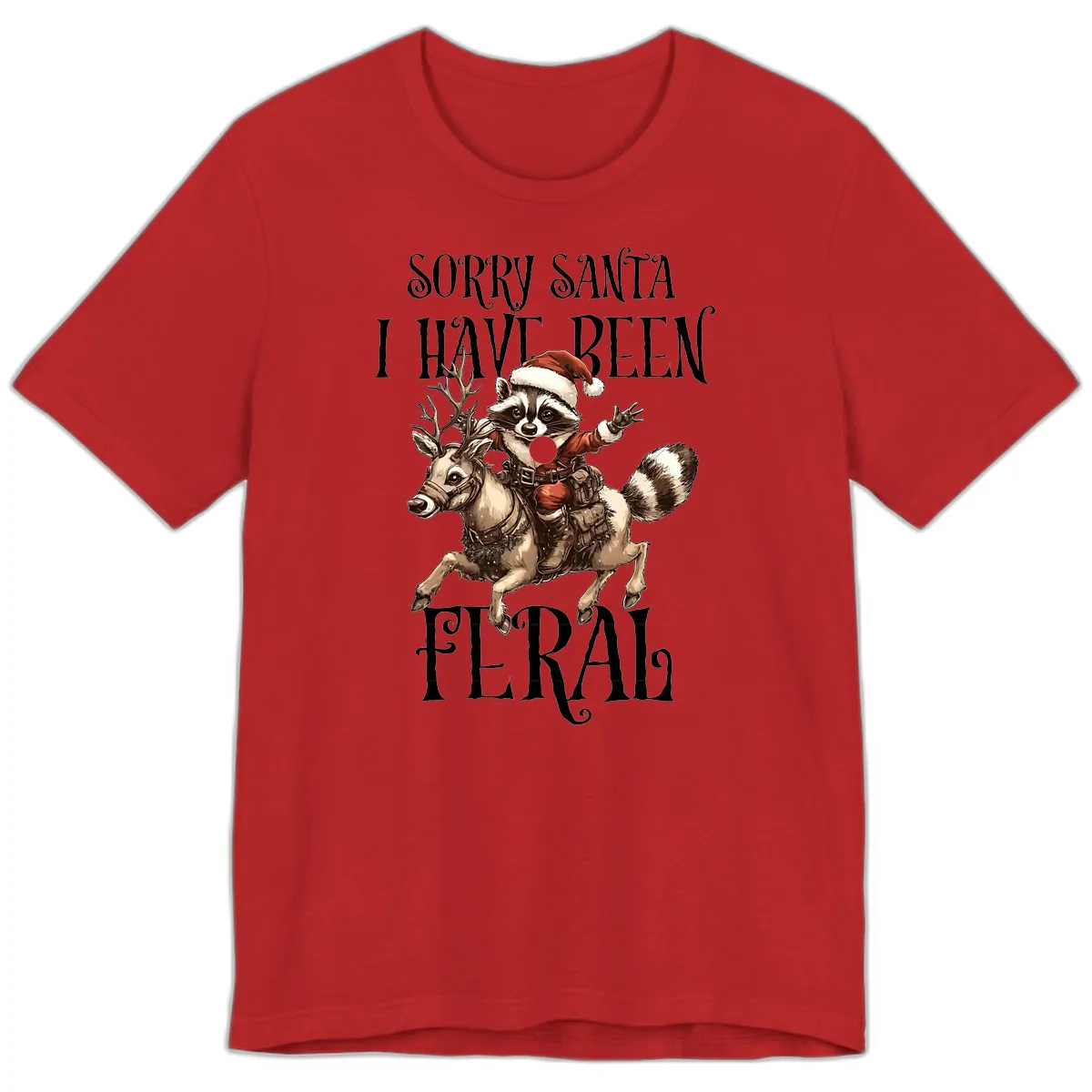 Sorry Santa I Have Been Feral Raccoon Premium T-Shirt in Red