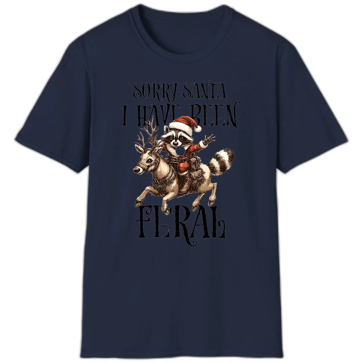 Sorry Santa I Have Been Feral Raccoon T-Shirt in Navy