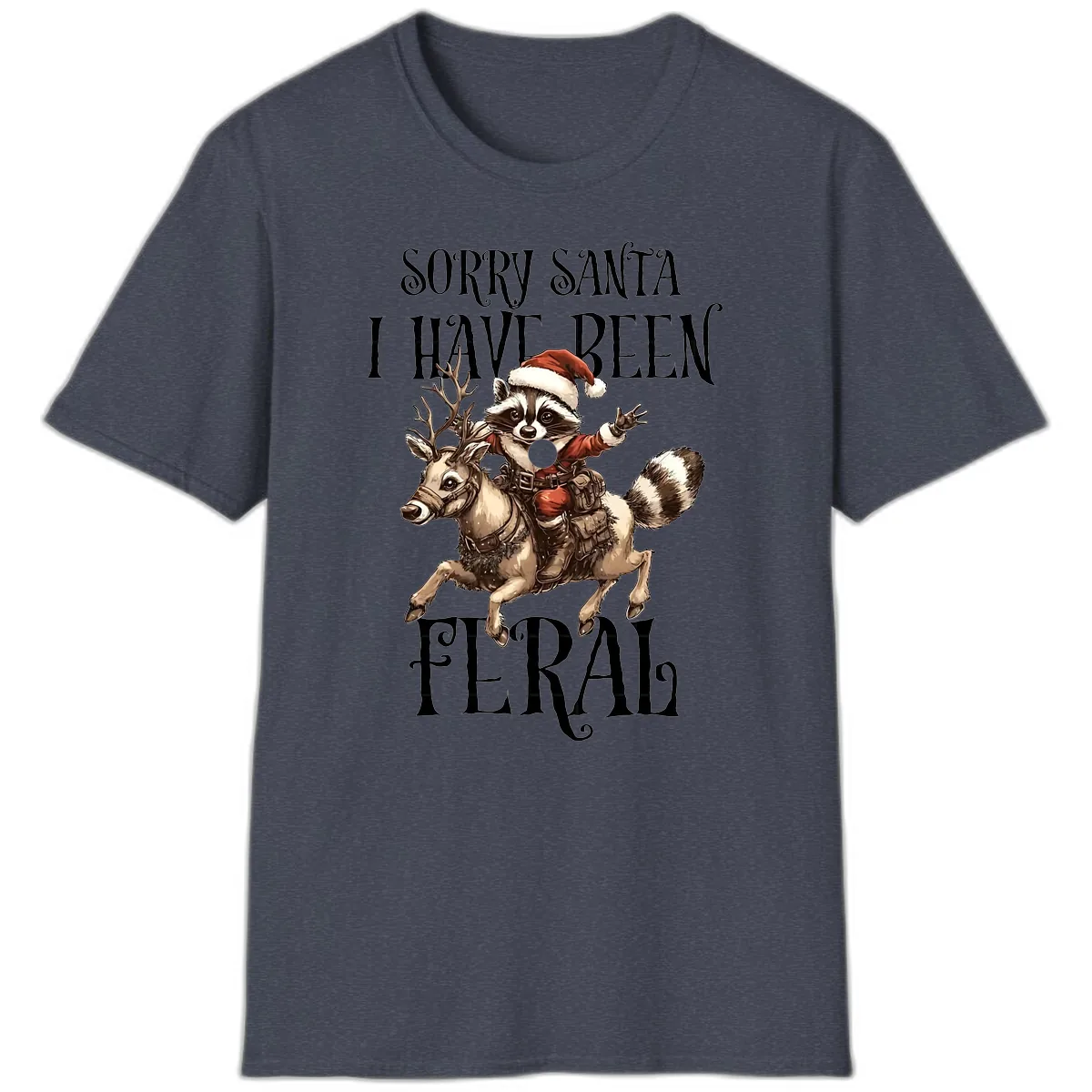 Sorry Santa I Have Been Feral Raccoon T-Shirt in Heather Navy