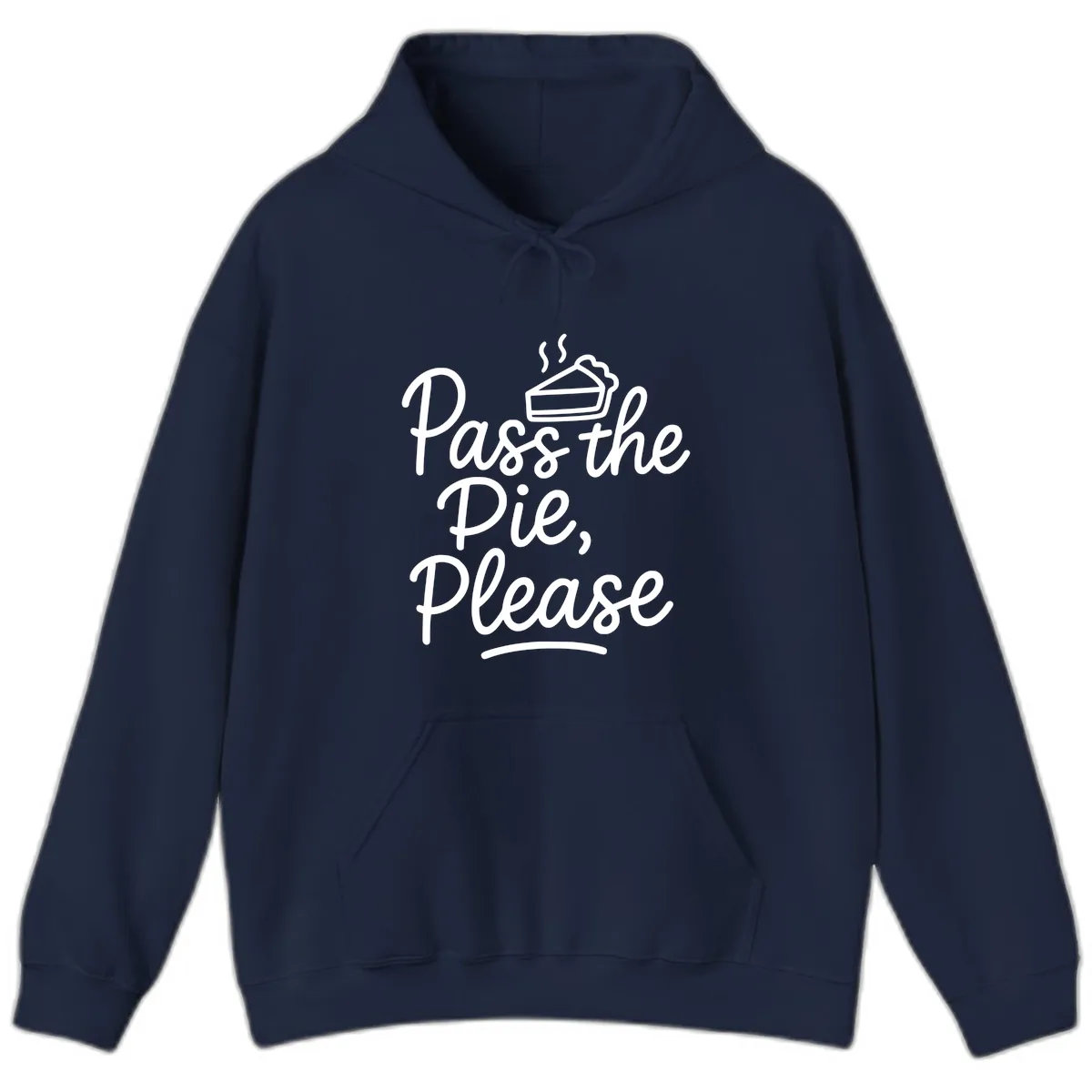 Pass The Pie Please Thanksgiving Quote Hoodie in Navy