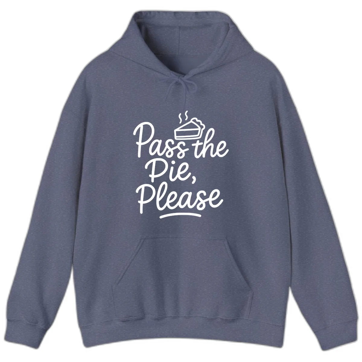Pass The Pie Please Thanksgiving Quote Hoodie in Heather Navy