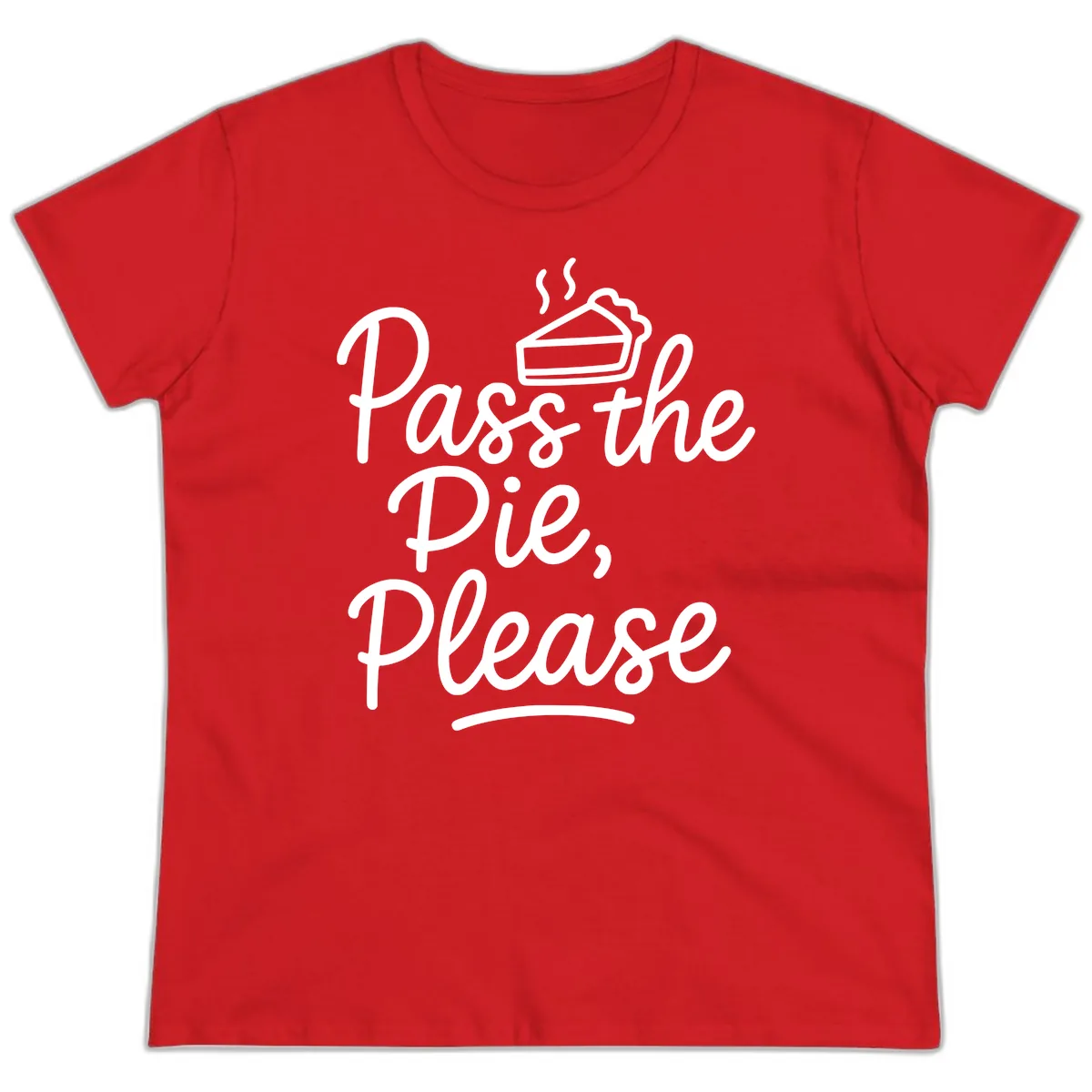 Pass The Pie Please Thanksgiving Quote Ladies Tee in Red