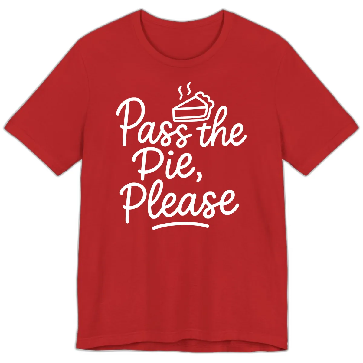 Pass The Pie Please Thanksgiving Quote Premium T-Shirt in Red