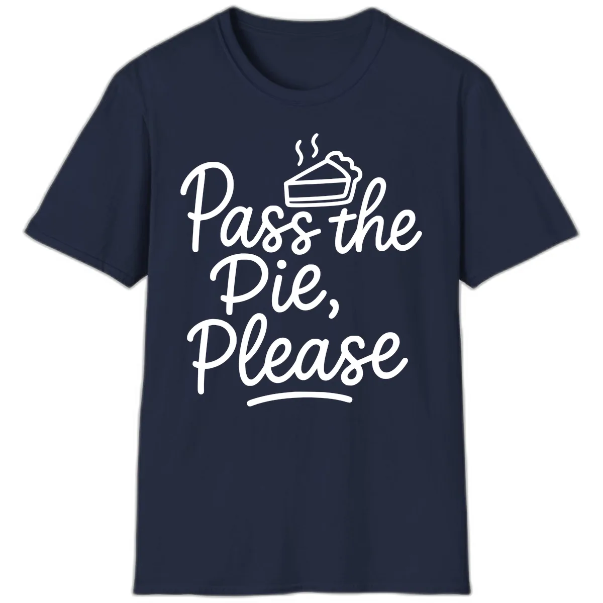 Pass The Pie Please Thanksgiving Quote T-Shirt in Navy
