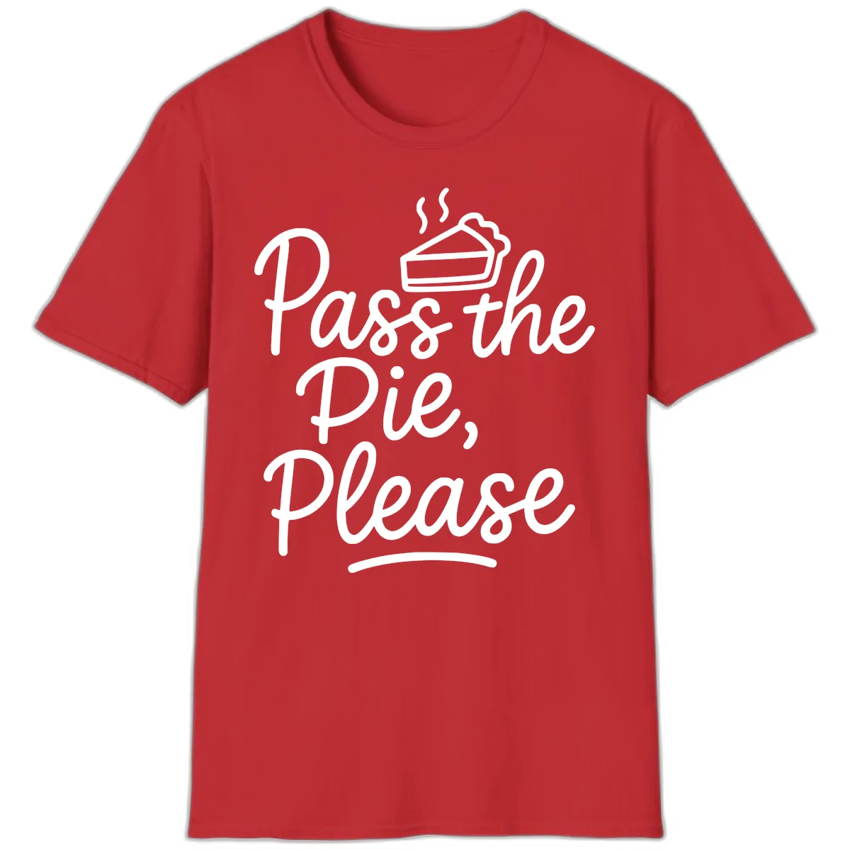 Pass The Pie Please Thanksgiving Quote T-Shirt in Red