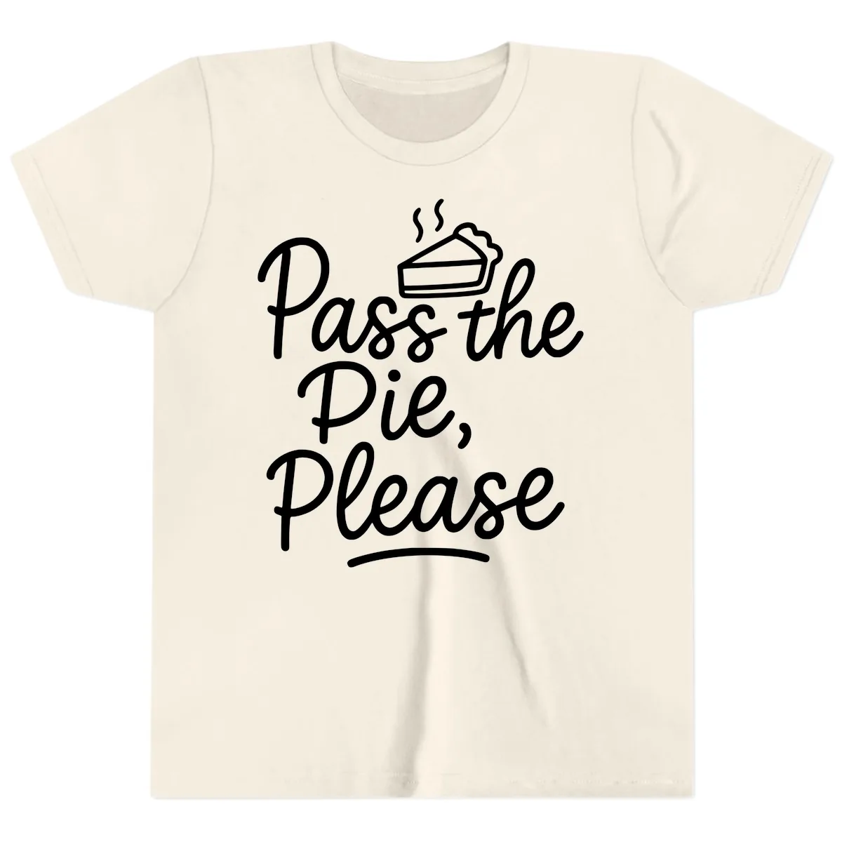 Pass The Pie Please Thanksgiving Quote Youth T-Shirt in Natural