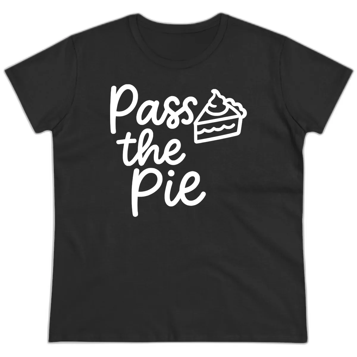 Pass The Pie Typography Ladies Tee in Black