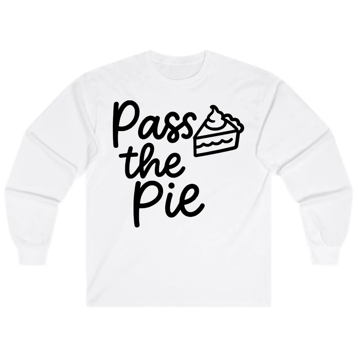 Pass The Pie Typography Long Sleeve in White
