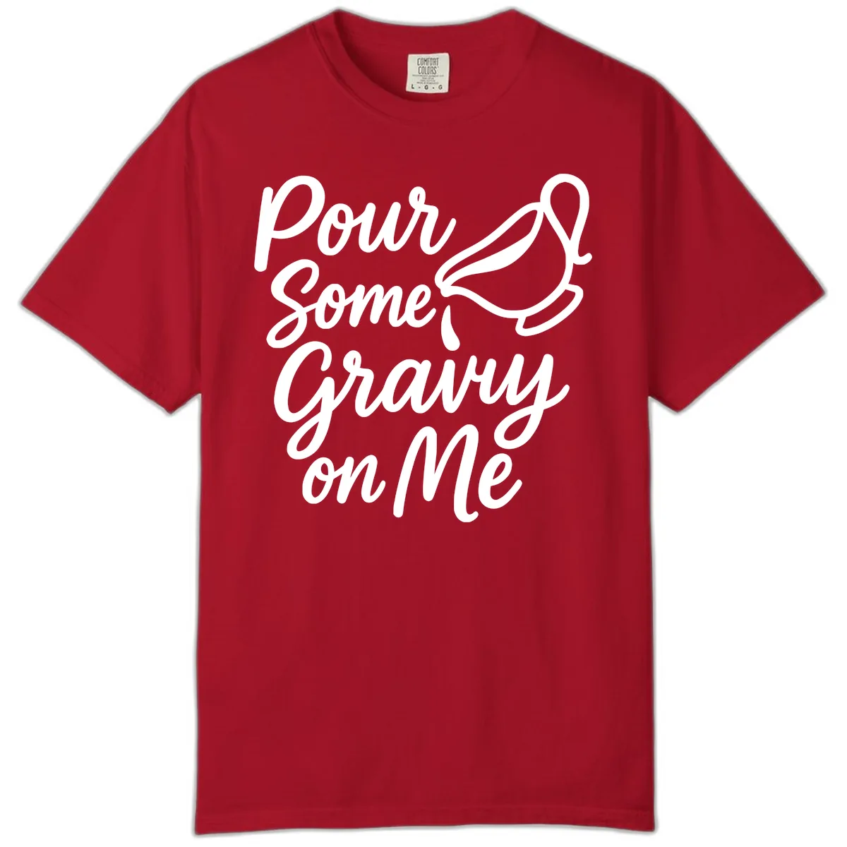 Pour Some Gravy On Me Comfort Color in Red