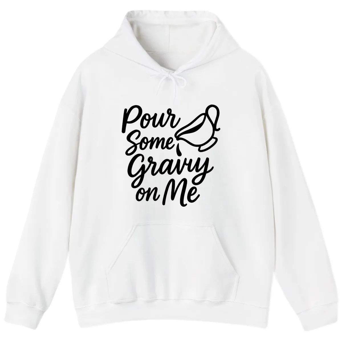 Pour Some Gravy On Me Hoodie in White