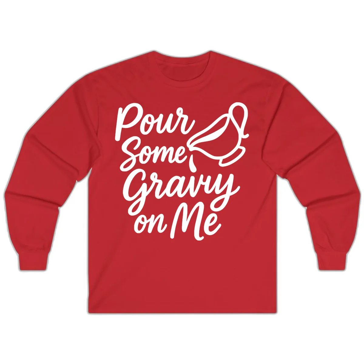 Pour Some Gravy On Me Long Sleeve in Red