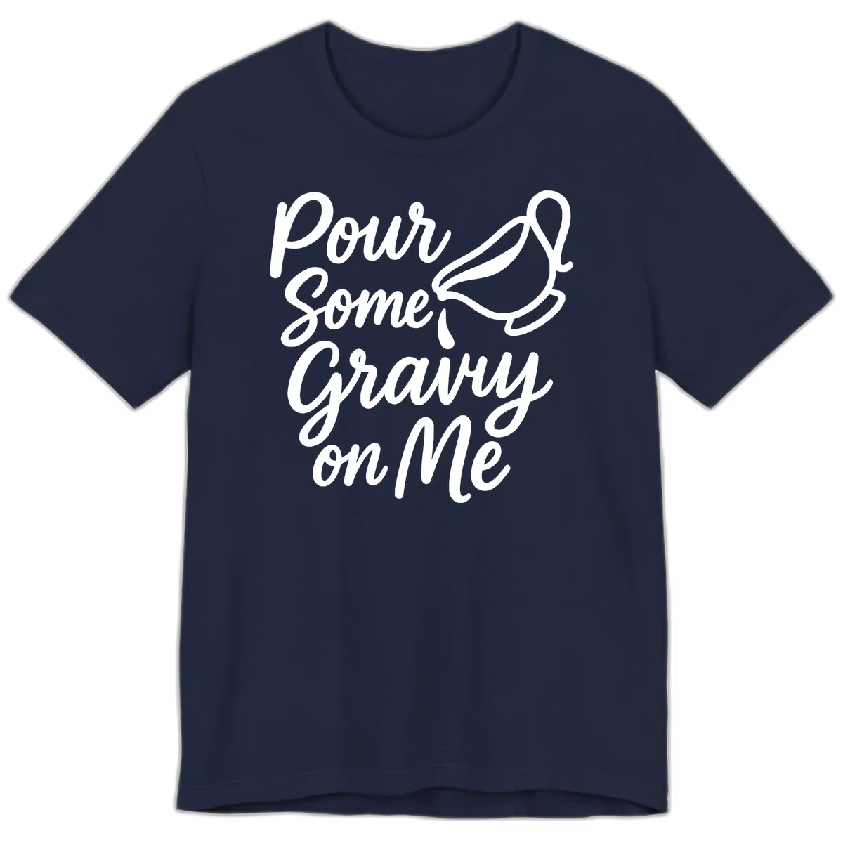 Pour Some Gravy On Me Premium T-Shirt in Navy