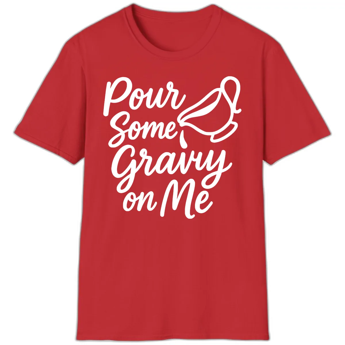 Pour Some Gravy On Me T-Shirt in Red