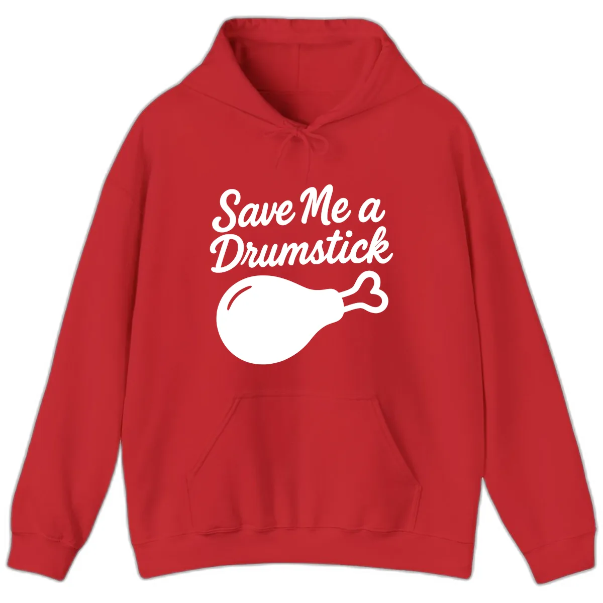 Save Me A Drumstick Thanksgiving Quote Hoodie in Red