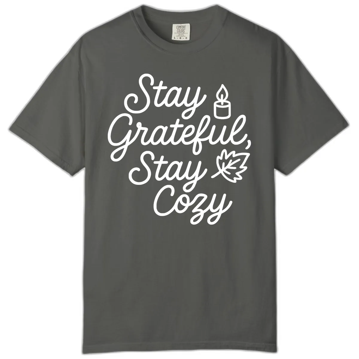 Stay Grateful Stay Cozy Fall Phrase Comfort Color in Pepper