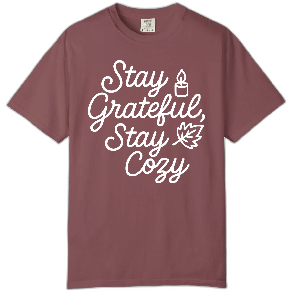 Stay Grateful Stay Cozy Fall Phrase Comfort Color in Brick
