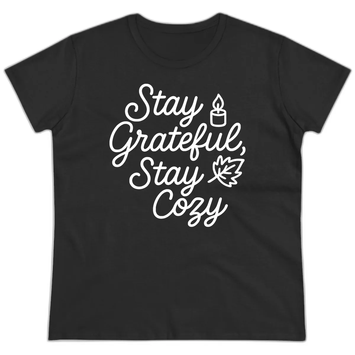 Stay Grateful Stay Cozy Fall Phrase Ladies Tee in Black