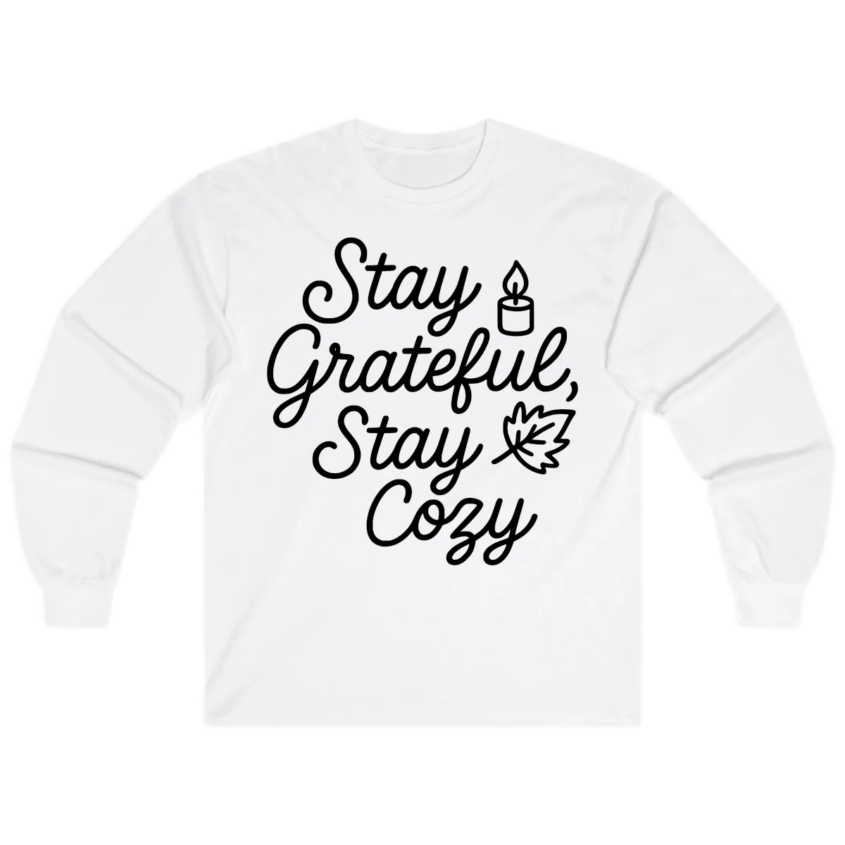 Stay Grateful Stay Cozy Fall Phrase Long Sleeve in White