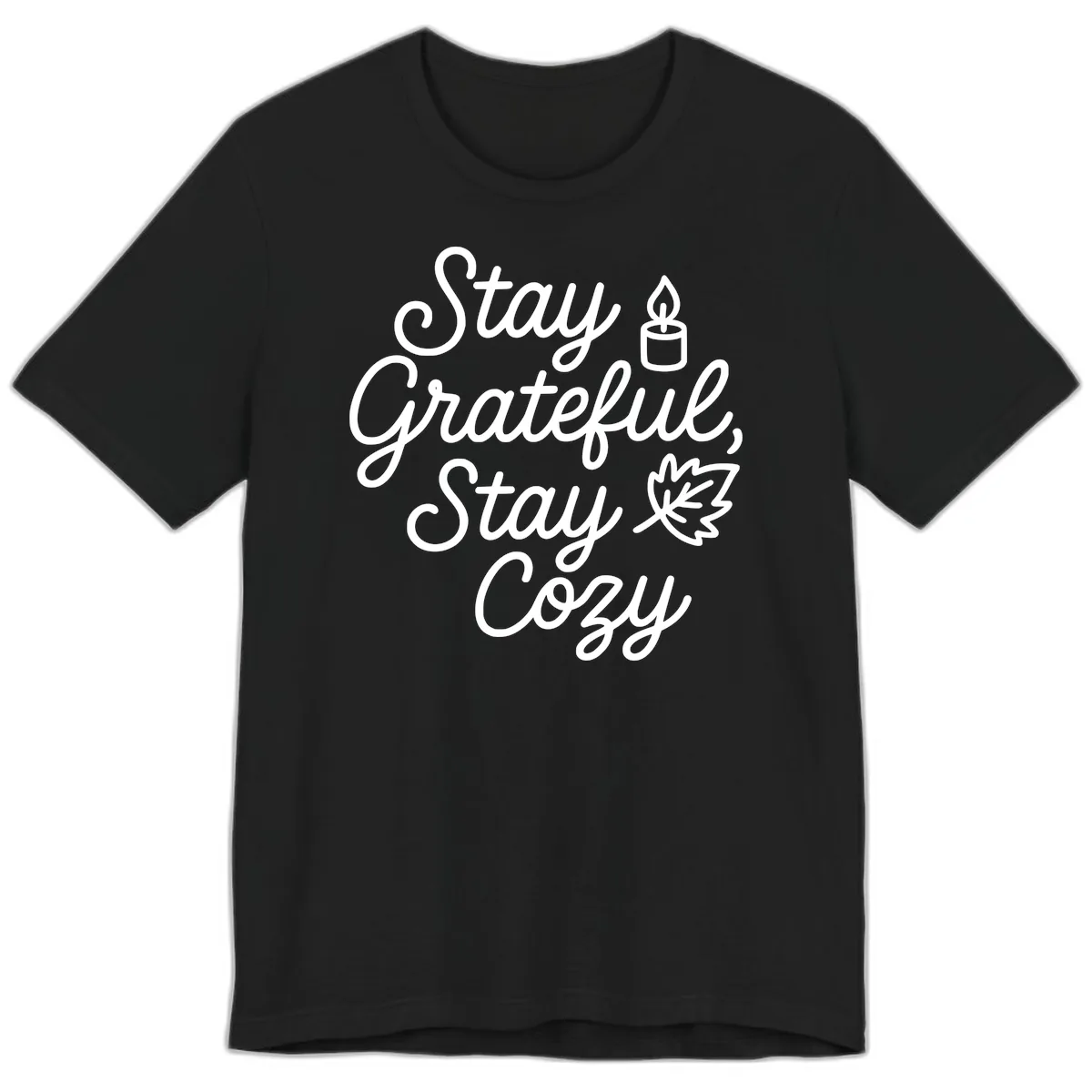 Stay Grateful Stay Cozy Fall Phrase Premium T-Shirt in Black