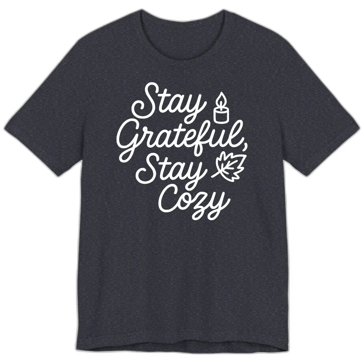 Stay Grateful Stay Cozy Fall Phrase Premium T-Shirt in Heather Navy