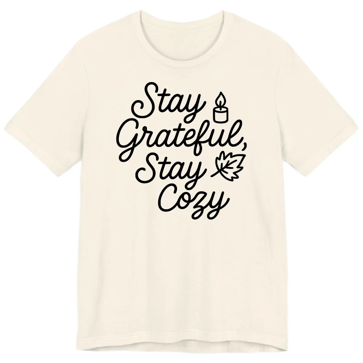 Stay Grateful Stay Cozy Fall Phrase Premium T-Shirt in Natural