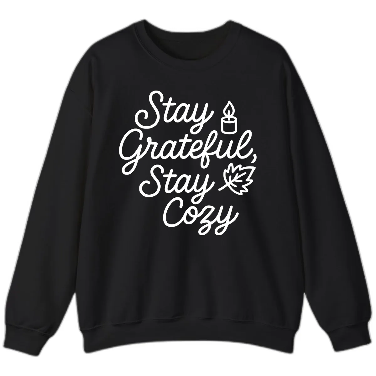 Stay Grateful Stay Cozy Fall Phrase Sweatshirt in Black
