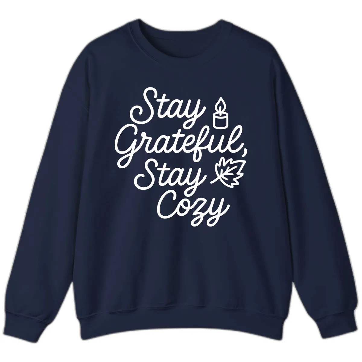 Stay Grateful Stay Cozy Fall Phrase Sweatshirt in Navy