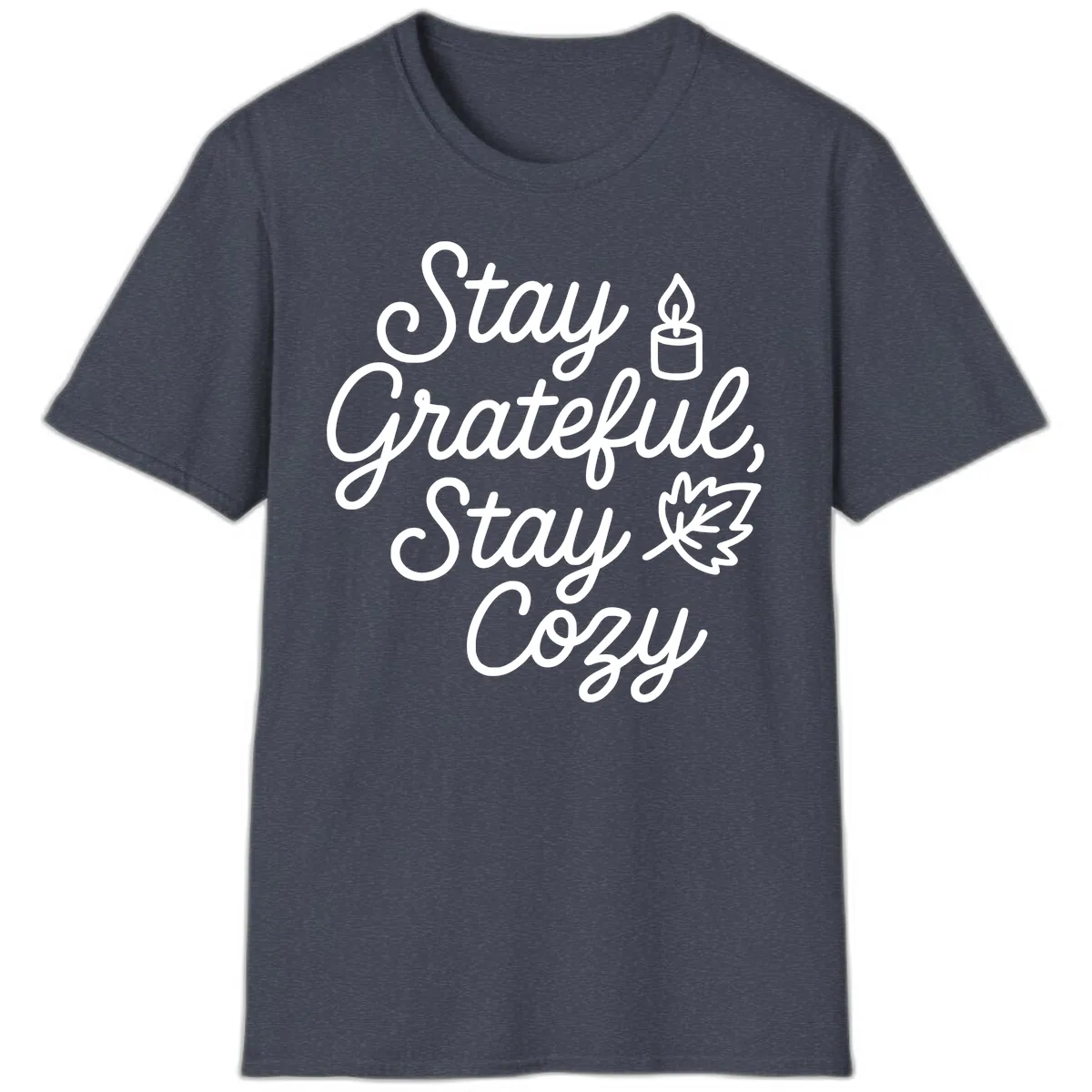 Stay Grateful Stay Cozy Fall Phrase T-Shirt in Heather Navy