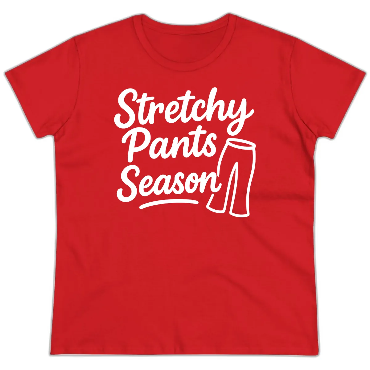 Stretchy Pants Season Typography Ladies Tee in Red