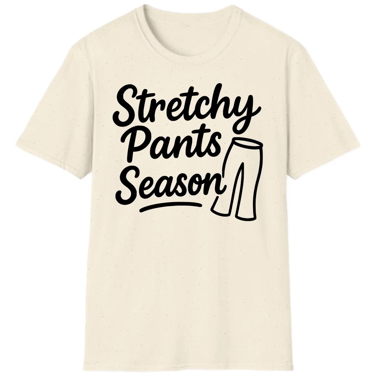 Stretchy Pants Season Typography T-Shirt in Natural