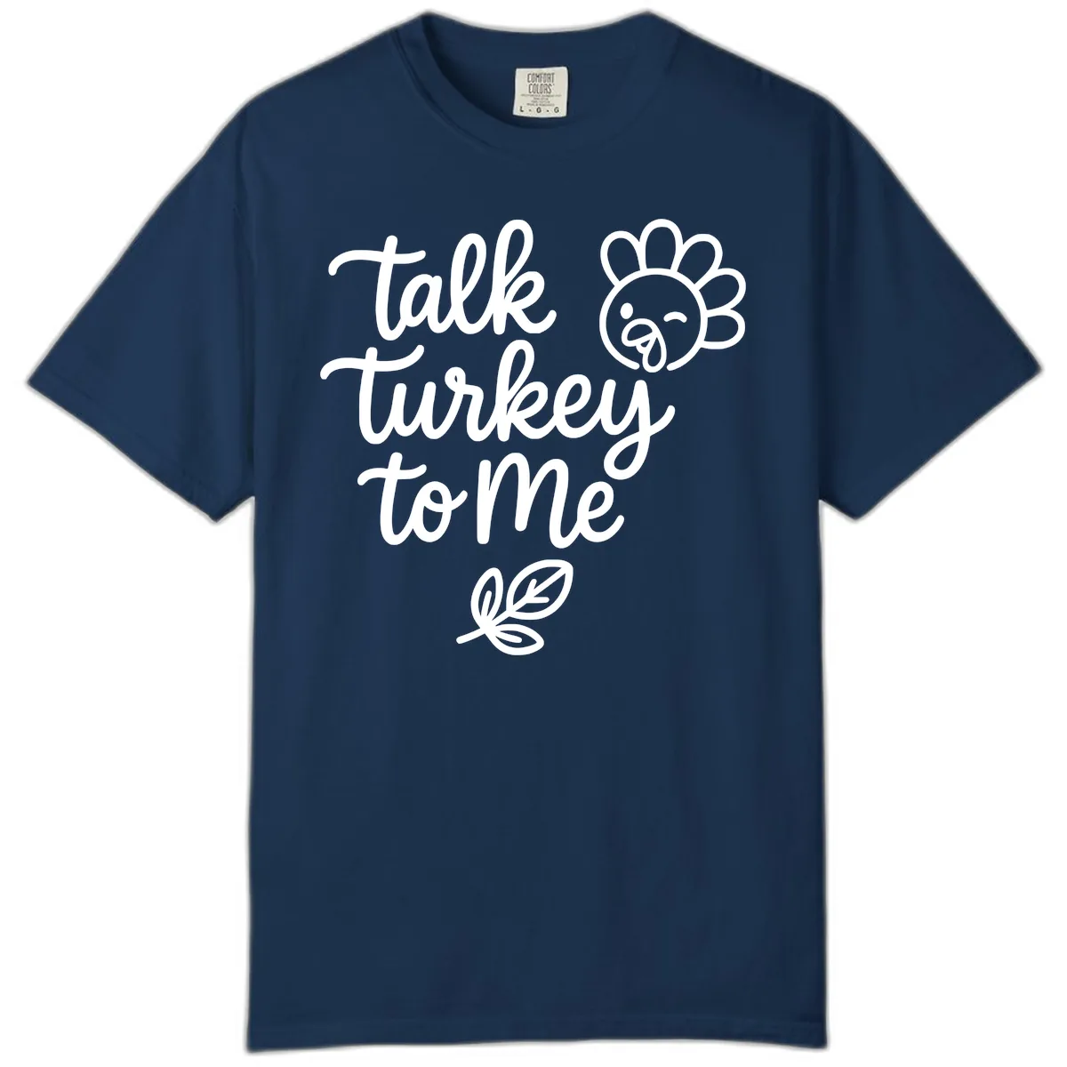 Talk Turkey To Me Thanksgiving Phrase Comfort Color in Navy
