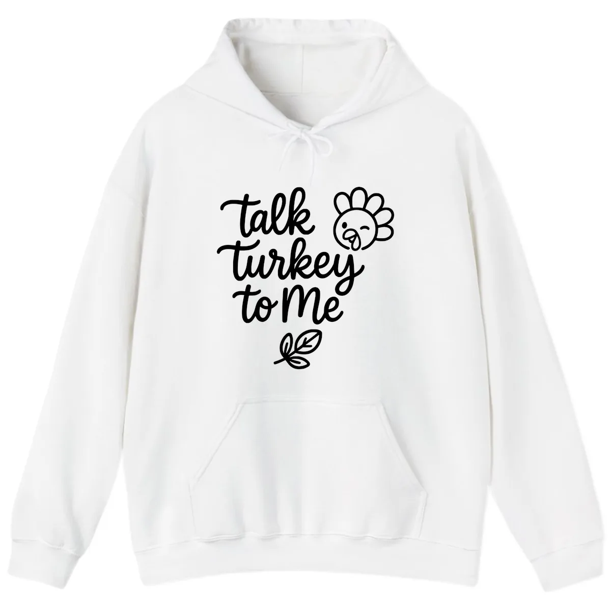 Talk Turkey To Me Thanksgiving Phrase Hoodie in White
